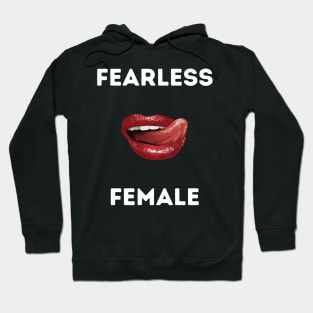 Fearless female t shirt Hoodie